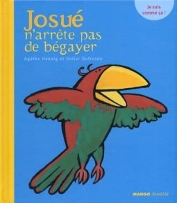 Josué n'arrête pas de bégayer